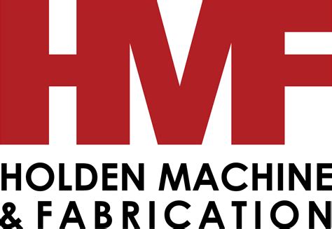 HMF Fabrication and Machine 